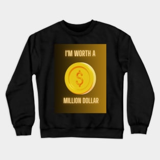 Million Dollar style Crewneck Sweatshirt